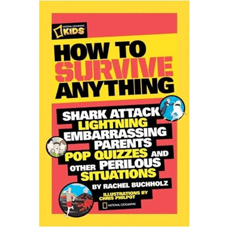 National Geographic How to Survive Anything - Best for Ages 8 to 10 - US 5182
