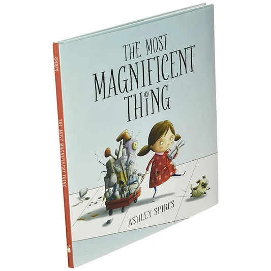 The Most Magnificent Thing - Best Books for Ages 5 to 7 - US 4421