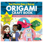 The Paper Girls Show Origami Craft Book - Best for Ages 8 to 12 - US 8404